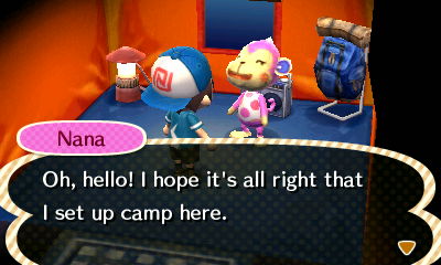Nana: Oh, hello! I hope it's all right that I set up camp here.
