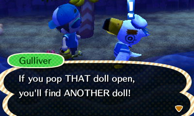Gulliver: If you pop THAT doll open, you'll find ANOTHER doll!
