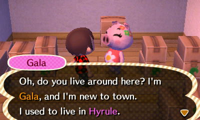 Gala: Oh, do you live around here? I'm Gala, and I'm new to town. I used to live in Hyrule.