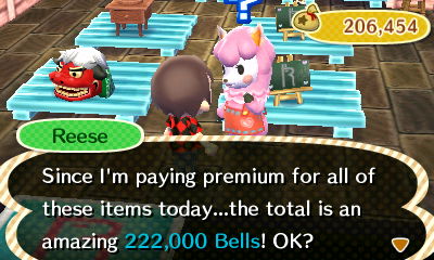 Reese: Since I'm paying premium for all of these items today...the total is an amazing 222,000 bells! OK?
