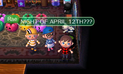 Rae: ...night of April 12th?????