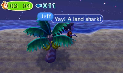 Jeff: Yay! A land shark!