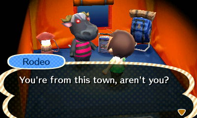 Rodeo: You're from this town, aren't you?