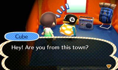 Cube: Hey! Are you from this town?