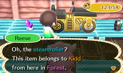 Reese: Oh, the steamroller? This item belongs to Kidd from here in Forest.