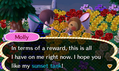 Molly: In terms of a reward, this is all I have on me right now. I hope you like my sunset tank!