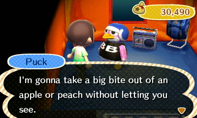 Puck: I'm gonna take a big bite out of an apple or peach without letting you see.