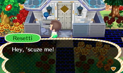 Resetti: Hey, 'scuze me!