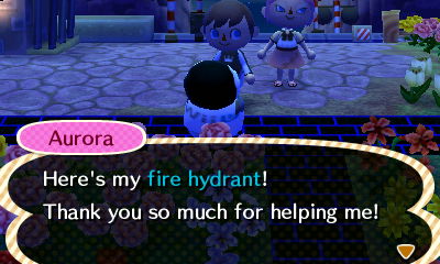 Aurora: Here's my fire hydrant! Thank you so much for helping me!