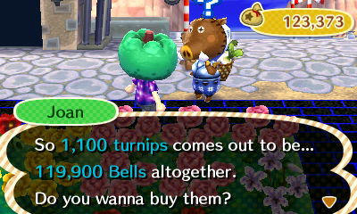 Joan: So 1,100 turnips comes out to be 119,900 bells altogether. Do you wanna buy them?