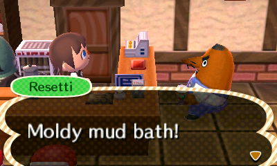 Resetti: Moldy mud bath!