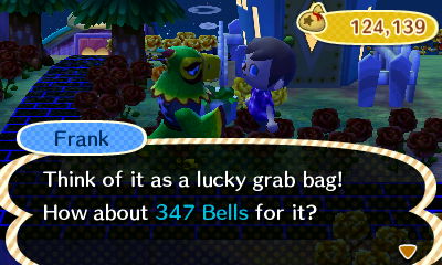 Frank: Think of it as a lucky grab bag! How about 347 bells for it?
