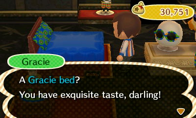 Gracie: A Gracie bed? You have exquisite taste, darling!