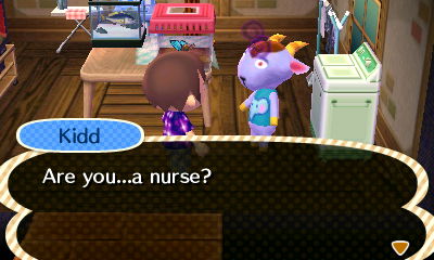 Kidd: Are you...a nurse?