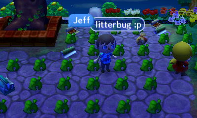 Jeff: Litterbug.