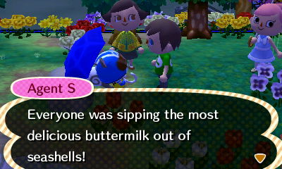 Agent S: Everyone was sipping the most delicious buttermilk out of seashells!