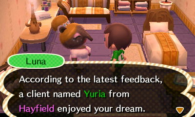 Luna: According to the latest feedback, a client named Yuria from Hayfield enjoyed your dream.