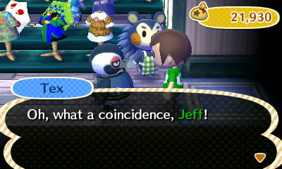 Tex: Oh, what a coincidence, Jeff!