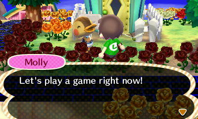 Molly: Let's play a game right now!