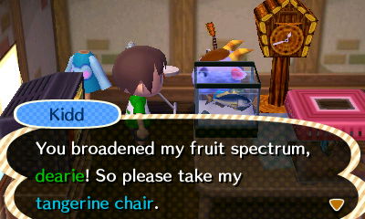 Kidd: You broadened my fruit spectrum, dearie! So please take my tangerine chair.