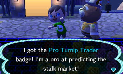 I got the Pro Turnip Trader badge! I'm a pro at predicting the stalk market!
