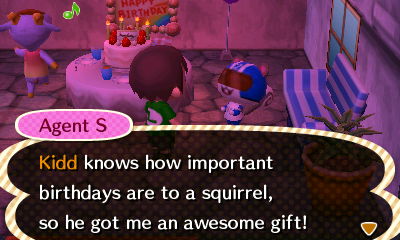 Agent S: Kidd knows how important birthdays are to a squirrel, so he got me an awesome gift!