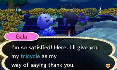 Gala: I'm so satisfied! Here, I'll give you my tricycle as my way of saying thank you.