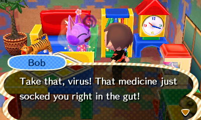 Bob: Take that, virus! That medicine just socked you right in the gut!