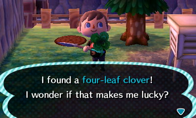 I found a four-leaf clover! I wonder if that makes me lucky?