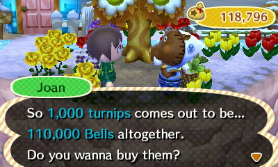 Joan: So 1,000 turnips comes out to be 110,000 bells altogether. Do you wanna buy them?