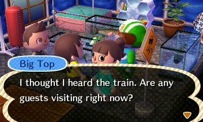 In Big Top's house with Louis and Squishy, Big Top asks me if any guests are visiting.