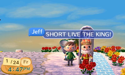 Jeff: SHORT LIVE THE KING!