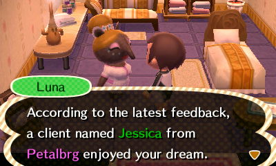 Luna: According to the latest feedback, a client named Jessica from Petalbrg enjoyed your dream.