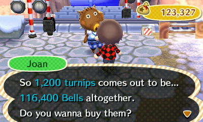 Joan: So 1,200 turnips comes out to be 116,400 bells altogether. Do you wanna buy them?