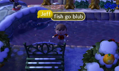 Jeff: Fish go blub.