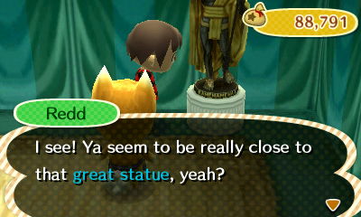 Redd: I see! Ya seem to be really close to that great statue, yeah?