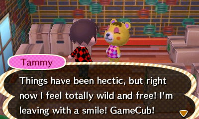 Tammy: Things have been hectic, but right now I feel totally wild and free! I'm leaving with a smile! GameCub!