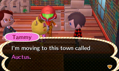 Tammy: I'm moving to this town called Auctus.
