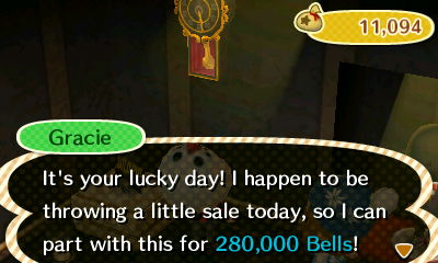 Gracie: It's your lucky day! I happen to be throwing a little sale today, so I can part with this for 280,000 bells.