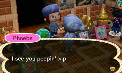 Phoebe: I see you peepin' >:P
