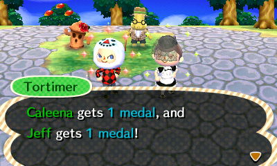 Tortimer: Caleena gets 1 medal, and Jeff gets 1 medal!