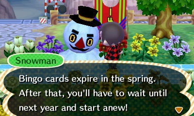 Snowman: Bingo cards expire in the spring. After that, you'll have to wait until next year and start anew!