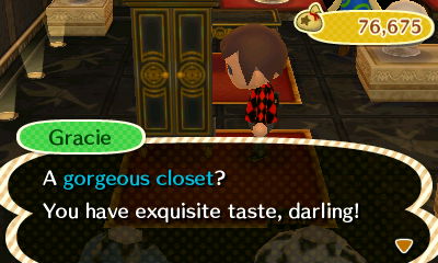 Gracie: A gorgeous closet? You have exquisite taste, darling!