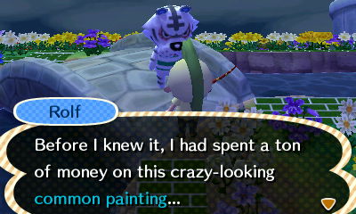 Rolf: Before I knew it, I had spent a ton of money on this crazy-looking common painting...