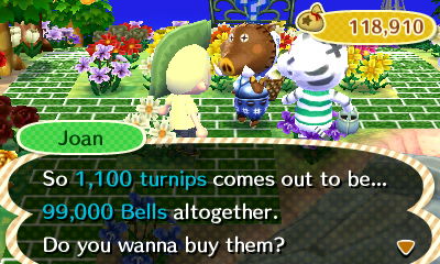 Joan: So 1,100 turnips comes out to be... 99,000 bells altogether. Do you wanna buy them?