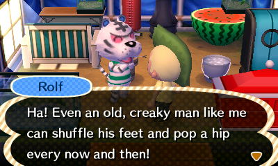 Rolf: Ha! Even an old, creaky man like me can shuffle his feet and pop a hip every now and then!