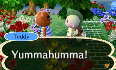 Teddy: Yummahumma!