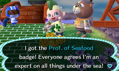I got the Prof. of Seafood badge! Everyone agrees I'm an expert on all things under the sea!