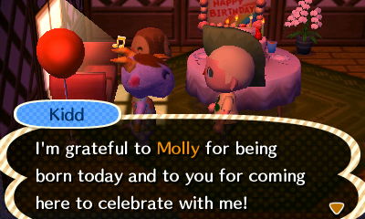 Kidd: I'm grateful to Molly for being born today and to you for coming here to celebrate with me!