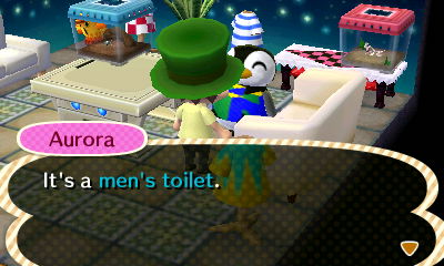 Aurora: It's a men's toilet.